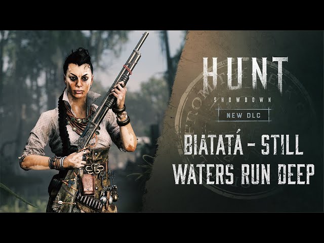 Biatatá - Still Waters Run Deep | Hunt: Showdown