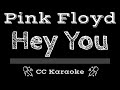 Pink Floyd • Hey You (CC) [Karaoke Instrumental Lyrics]