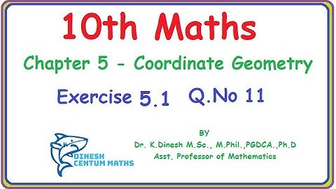 10th Maths | Chapter 5-  Coordinate Geometry | Exercise 5.1 | Question Number 11