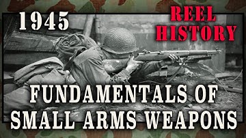 WW2 "Fundamentals of Small Arms Weapons" (1945) - REEL History