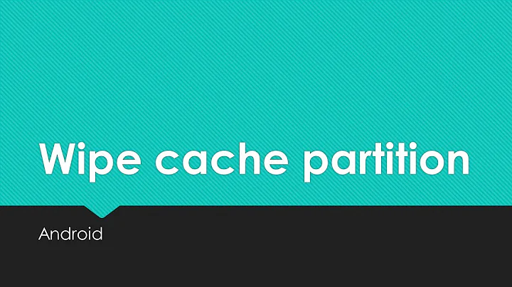 How and why to do - Wipe cache partition - Android