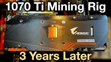 1070 Ti Mining Rig - 3 Years Later