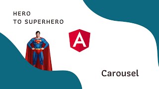 Carousel | Building a Dynamic Carousel Component from Scratch | Advanced Angular | Hero to Superhero