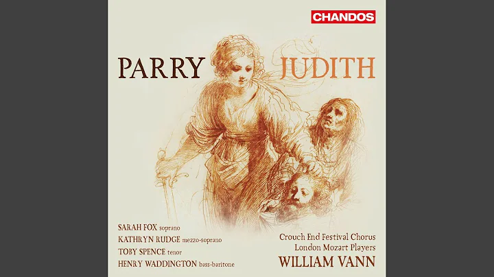 Judith, Finale. The Coming of the Assyrians: The h...
