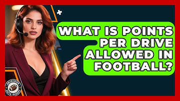 What Is Points Per Drive Allowed In Football? - Gridiron Data Digest