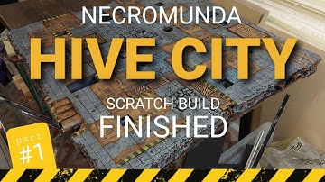 My FINISHED scratch build Necromunda HIVE CITY board - first layer of a vertical playing table