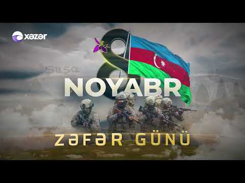 8 Noyabr Zəfər Günü!