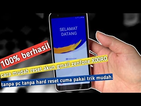 cara mudah reset akun google yang lupa password-reset akun asus zenfone live-asus x00rd bypass