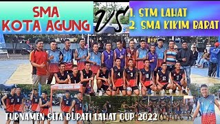 SMA Kota Agung Versus STM Lahat & SMA Kikim Barat