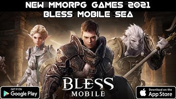 NEW MMORPG GAMES 2021 | Bless Mobile [ENG] | AVAILABLE NOW FOR ANDROID, IOS  | OFFICIAL RELEASE