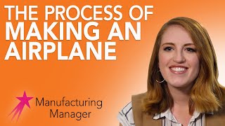 How Airplanes Are Manufactured | Manufacturing Manager Taylor Putnam | Career Girls
