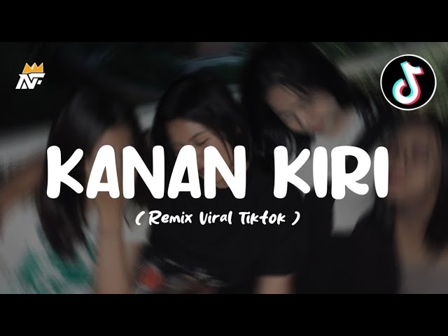 Kanan Kiri - ( Nabih Fvnky Ft. DJ IKOO ) class=