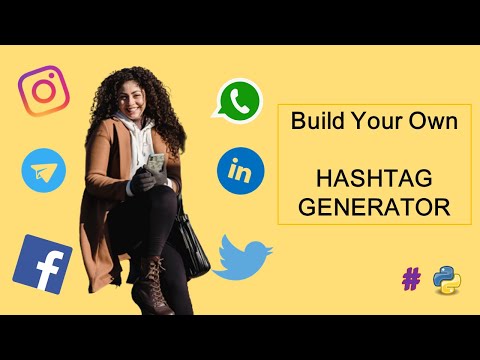 Python code to Build Your own Hashtag