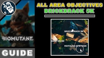 Area Objectives: All Brickbrack 5K Location in Biomutant Items