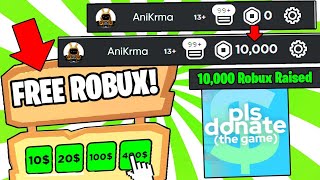 How to Make Your First 10,000 Robux in PLS DONATE  (Updated)