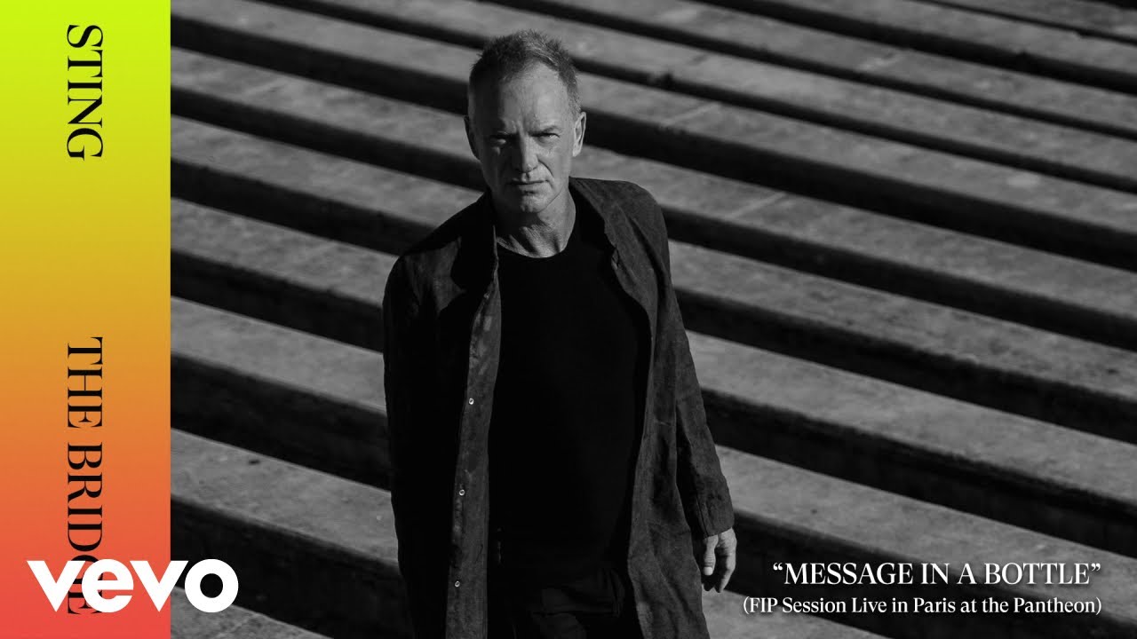 Sting - Message In A Bottle (Live In Paris At The Pantheon) Sting - Message In A Bottle (Live In Paris At The Pantheon)