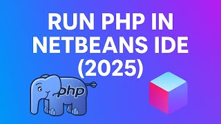 How to Run PHP in NetBeans (2025)