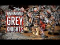 GREY KNIGHTS — Обзор модельного ряда Серых Рыцарей (WARHAMMER 40000)