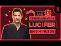 Resumen de las 5 temporadas de Lucifer en 5 minutos