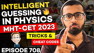 MHT-CET 2023: Intelligent Guessing In Physics🔥| Tricks & Cheat Codes #708 #mhtcet #physics #tricks
