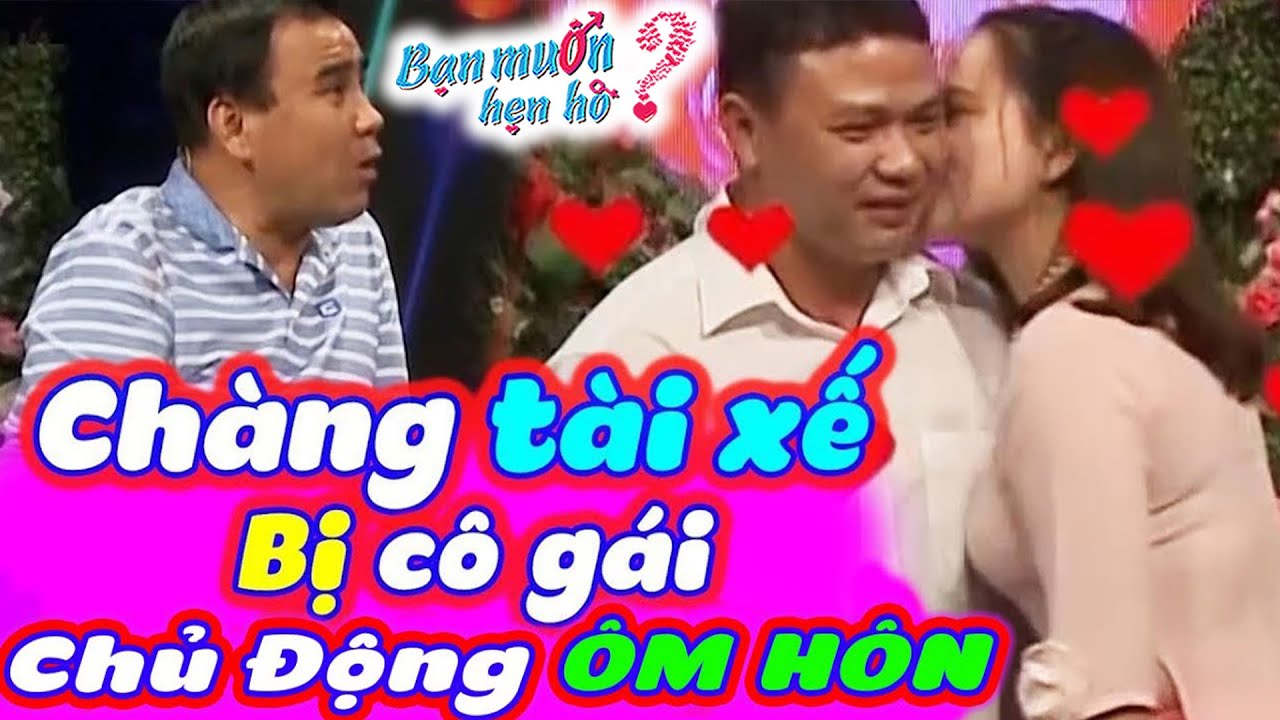 Cô gái thèm chồng chủ động ÔM HÔN anh Tài Xế khiến MC Quyền Linh hoảng hồn | Bạn Muốn Hẹn Hò