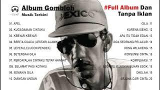 🔴TANPA IKLAN | FULL ALBUM GOMBLOH - TOP PENYANYI INDONESIA