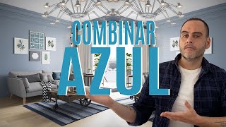 🎨 Los 10 COLORES que MEJOR COMBINAN con el AZUL - Decoración en AZUL