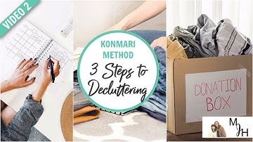 KonMari Method Series | 3 Steps to Decluttering