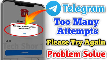 Telegram Fix Too many attempts, please try again later During Verification problem 2025