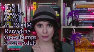 The Cookoo Clock of DOOM: Rereading Goosebumps as an Adult
Subscribe to Bookish Brits: http://www.youtube.com/subscription_center?add_user=BookishBrits
Visit Juliannes own channel: https://www.youtube.com/user/thisfleetingdream
Juliannes book blog: http://thisfleetingdream.blogspot.com/
Twitter: @ladyjulianne
Instagram: @juliannebenford
Facebook: http://www.facebook.com/juliannebenfordwrites
Find the Bookish Brits elsewhere:
http://www.twitter.com/BookishBrits
http://bookishbrits.tumblr.com
http://www.instagram.com/bookishbrits
https://www.facebook.com/bookishbrits The Cookoo Clock of DOOM: Rereading Goosebumps as an Adult