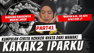 'DIMAKAN AJA RISOLNYA, GA ADA APA2 KOK DEK :)' - KISAH HORROR WAWAK PART 41