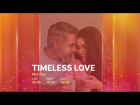 Timeless Love only on Star Life | Final Episode