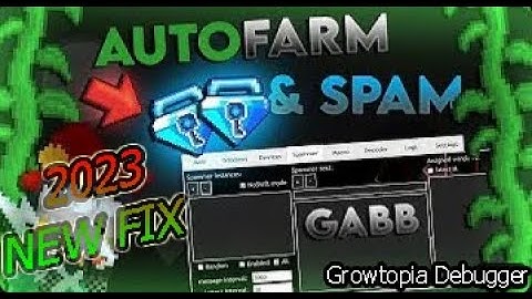 Growtopia GABB v4.37 | How To Autofarm, Multibox, 1 Hit, Undetected, Spam, Unbanner