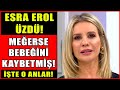 Esra Erol Üzdü! Meğerse Bebeğini Kaybetmiş! O Hüzünlü Anları Anlattı!