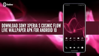 Download Sony Xperia S Cosmic Flow Live Wallpaper Apk For Android 10