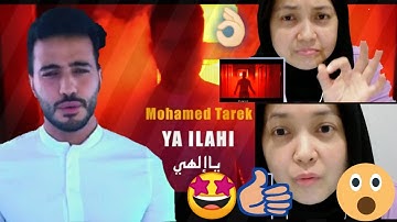 REACTION TO MOHAMED TAREK YA ILAHI SONG