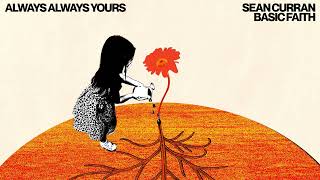 Sean Curran - Always Always Yours