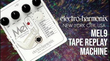 MusicMaker Presents - EHX Mel9 Tape Relay Machine