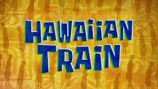 Spongebob  Hawaiian Train
