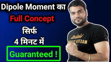 Dipole Moment Full Concept | Chemical Bonding | Class 11 | Arvind Arora | A2 Sir |#Neet_ug_2021