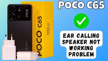 POCO C65 Ear calling speaker not working problem ||How solve Ear calling speaker not working problem