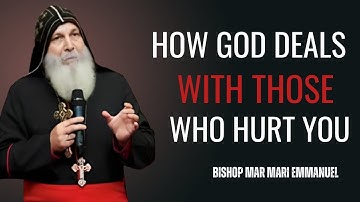 How God Deals With Those Who Hurt You | BISHOP MAR MARI Emmanuel | Powerful Christian Motivation