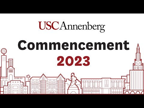 USC Annenberg School for Communication and Journalism 2023 Commencement Ceremony