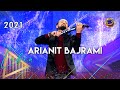 Arianit bajrami  mix violin gezuar 2021