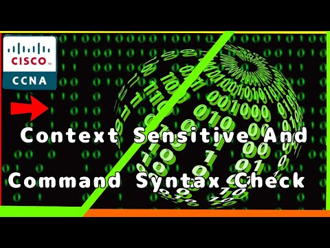 Context Sensitive Help and Command Syntax Check[CCNA Experts]✔️