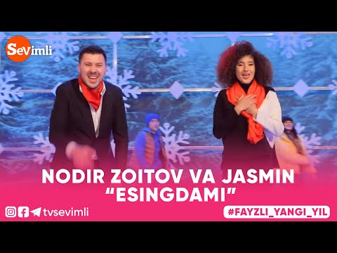 NODIR ZOITOV VA JASMIN - ESINGDAMI