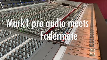 Mark1 pro audio meets Fadermate