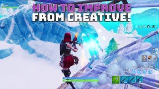 Best Ways to Improve from 1v1s and Creative! - (Fortnite Battle Royale)
