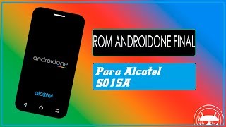 Rom AndroidOne Lite Para Alcatel 5015A