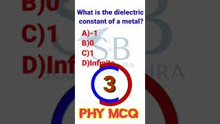 What is the dielectric constant of a metal? ll SB STUDY II #shorts #viral #physics #mcq #class12th
